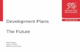 Development Plans: The Future