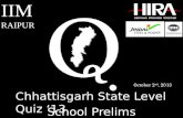 Chhattisgarh State Level Quiz - 2013 School Prelims