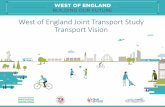 West of England Joint Transport Study Transport Vision Slides