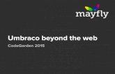 Umbraco beyond the web