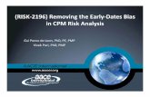 Risk 2196 Removing the Early-Dates Bias in CPM Risk Analysis