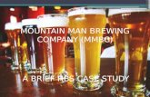 Mountain man brewing company: Bringing the Brand to Light