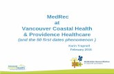 MedRec: 50 First Dates at Vancouver Coastal Health