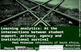 Learning analytics: At the intersections between student support, privacy, agency and institutional survival