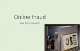 Five Tips on How to Avoid Online Fraud