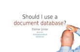 Should I use a document database?