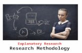 Explanatory research - Research Methodology - Manu Melwin Joy