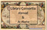 Library Consortia: Abroad & At Home