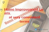 Home improvement loans at very convenient terms