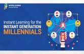 Instant Learning for the Instant Generation - Millennials