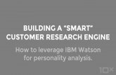 Building a "Smart" Customer Research Engine