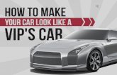 Give your car the VIP Style Look