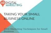Taking Your Small Business Online: 2016 Marketing Techniques