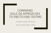 Comparing Agile QA Approaches to End-to-End Testing