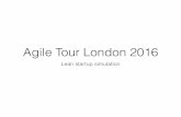 Agile Tour London 2016 - Lean startup simulation