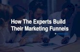 How The Experts Build Their Marketing Funnels