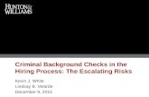 Criminal Background Checks in the Hiring Process: The Escalating Risks