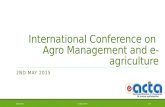 International Conference on Agro Management and e-agriculture