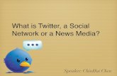 What is twitter a social network or news media?