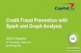 Credit Fraud Prevention with Spark and Graph Analysis