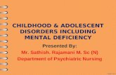 Mental Retardation and other child psychiatric disorders