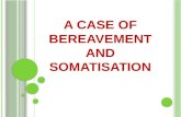 A Case of Bereavement and Somatisation