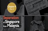 History - Chapter 9 Part 2 Separation of Singapore from Malaysia