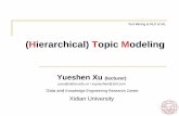 (Hierarchical) Topic Modeling_Yueshen Xu