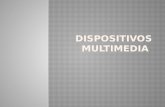 Dispositivos multimedia