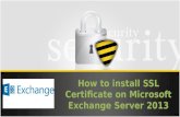 How to install SSL Certificate on Microsoft Exchange Server 2013