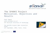 The SPARKS Project: Motivation, Objectives and Results