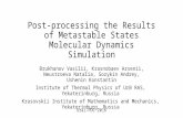 Post-Processing the Results of Metastable States Molecular Dynamics Simulation