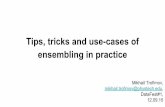 DF1 - DMC - Trophimov - Tips Tricks and Use-cases of Ensembling in Practice