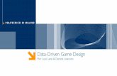 Data Driven Game Design