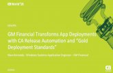 Case Study: GM Financial Transforms App Deployments With CA Release Automation and Gold Deployment Standards