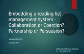 Embedding a Reading List Management System - Colloboration or Coercion, Parternership or Persuasion, Monica Crump