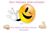 Our houses and school