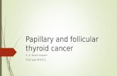 Papillary and follicular thyroid cancer