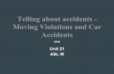 4d. Telling About Accidents - Moving Violations and Car Accidents
