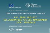 FP7 EDEN project demonstrations as example of Collaborative Crisis Management (CCM) approach