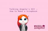 Talking Angela’s DIY - How to Make a Scrapbook