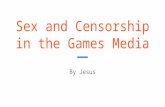 Ciu 211 sex, censorship,games media slides