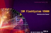 Ibm flash system v9000 technical deep dive workshop