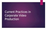 Current practices in corporate video production