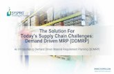 The Solution For Today’s Supply Chain Challenges: Demand Driven MRP (DDMRP)