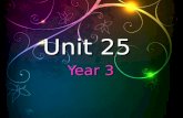 Unit 25 year 3