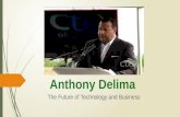 Anthony delima, the future of technology and business