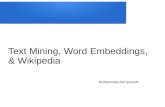 Text mining, word embeddings, & wikipedia