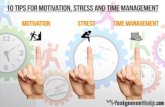 10 Fruitful Tips for Motivation, Stress and Time Management