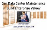 Can Data Center Maintenance Build Enterprise Value? (SlideShare)